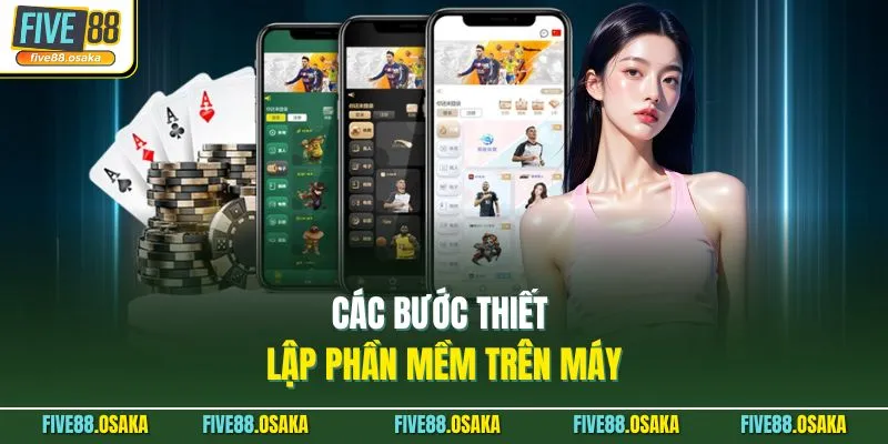 Các bước thiết lập phần mềm trên máy