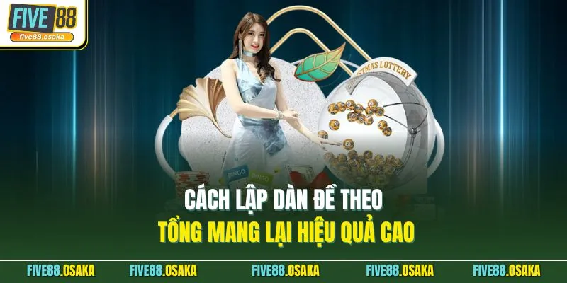 Cách lập dàn đề theo tổng mang lại hiệu quả cao
