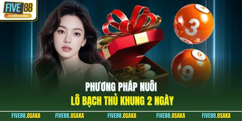 Phương pháp nuôi lô bạch thủ khung 2 ngày