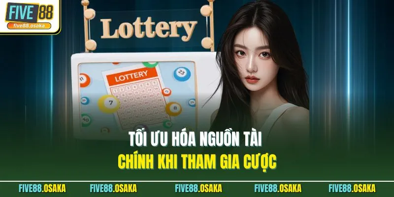 Tối ưu hóa nguồn tài chính khi tham gia cược