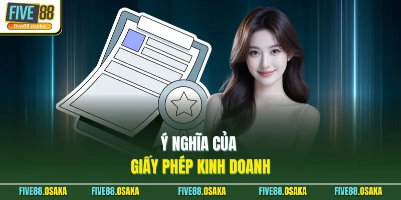 Ý nghĩa của giấy phép kinh doanh 